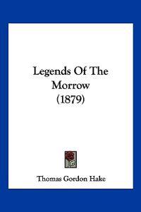 Legends Of The Morrow (1879)