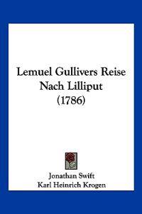 Swift, J: Lemuel Gullivers Reise Nach Lilliput (1786)