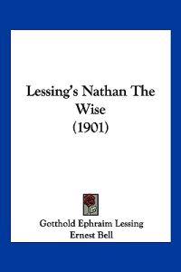 Lessing's Nathan The Wise (1901)