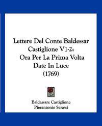 Lettere del Conte Baldessar Castiglione V1-2