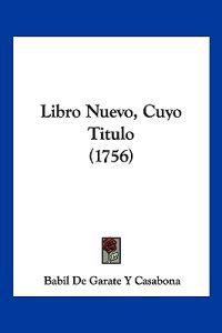 Libro Nuevo, Cuyo Titulo (1756)