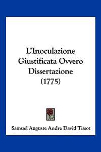 L'Inoculazione Giustificata Ovvero Dissertazione (1775)