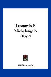 Leonardo E Michelangelo (1879)