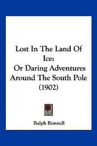 Lost In The Land Of Ice