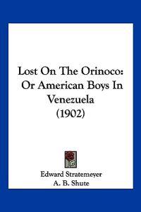 Lost On The Orinoco