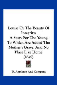 Louise Or The Beauty Of Integrity
