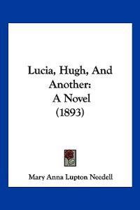 Lucia, Hugh, And Another