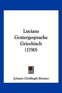 Lucians Gottergesprache Griechisch (1790)