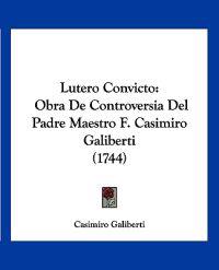 Lutero Convicto