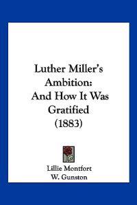 Luther Miller's Ambition
