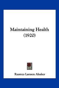 Maintaining Health (1920)