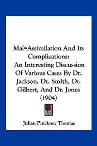 Mal=Assimilation And Its Complications
