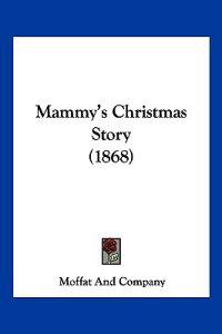 Mammy's Christmas Story (1868)