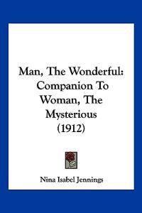 Man, The Wonderful