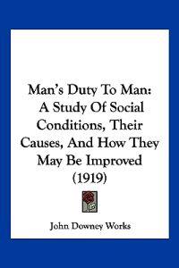 Man's Duty To Man