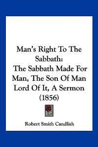Man's Right To The Sabbath