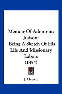 Memoir Of Adoniram Judson