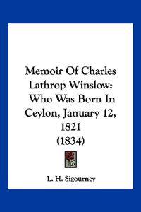 Memoir Of Charles Lathrop Winslow
