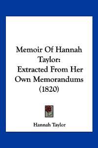 Memoir Of Hannah Taylor