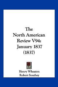 The North American Review V94