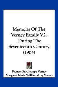 Memoirs Of The Verney Family V2