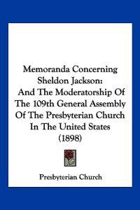 Memoranda Concerning Sheldon Jackson