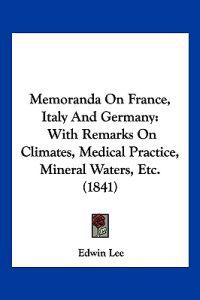 Memoranda On France, Italy And Germany