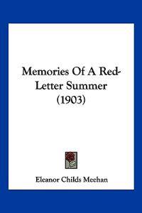 Memories Of A Red-Letter Summer (1903)