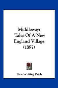 Patch, K: Middleway