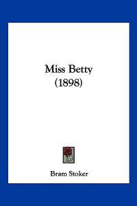 Miss Betty (1898)