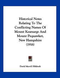Historical Notes Relating To The Conflicting Names Of Mount