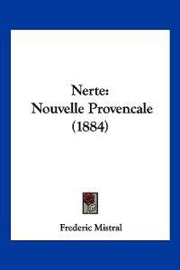 Mistral, F: Nerte