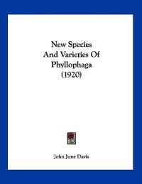 New Species And Varieties Of Phyllophaga (1920)