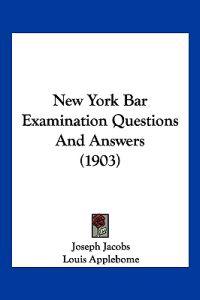 New York Bar Examination Questions And Answers (1903)
