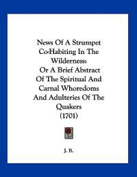News Of A Strumpet Co-Habiting In The Wilderness
