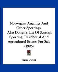 Norwegian Anglings And Other Sportings