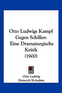 Otto Ludwigs Kampf Gegen Schiller