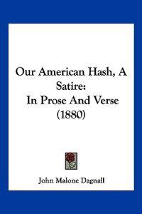 Our American Hash, A Satire