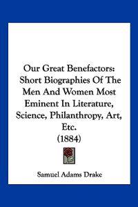 Our Great Benefactors