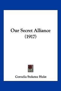 Our Secret Alliance (1917)