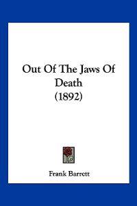 Out Of The Jaws Of Death (1892)