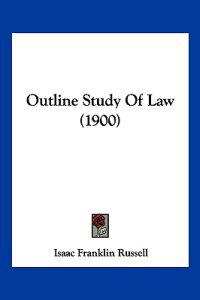 Outline Study Of Law (1900)