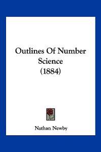 Outlines Of Number Science (1884)