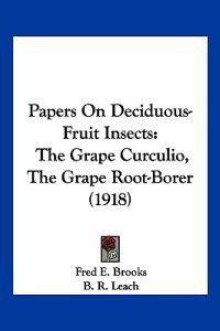 Papers On Deciduous-Fruit Insects