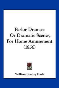 Parlor Dramas