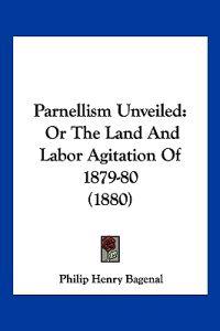 Parnellism Unveiled