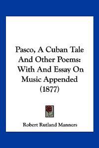 Pasco, A Cuban Tale And Other Poems