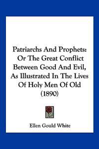 Patriarchs And Prophets