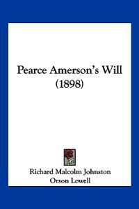 Pearce Amerson's Will (1898)