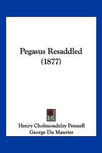 Pegasus Resaddled (1877)